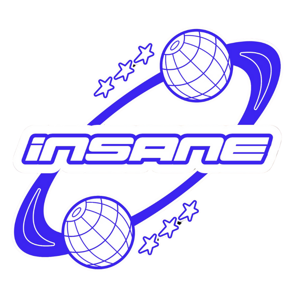 INSANE